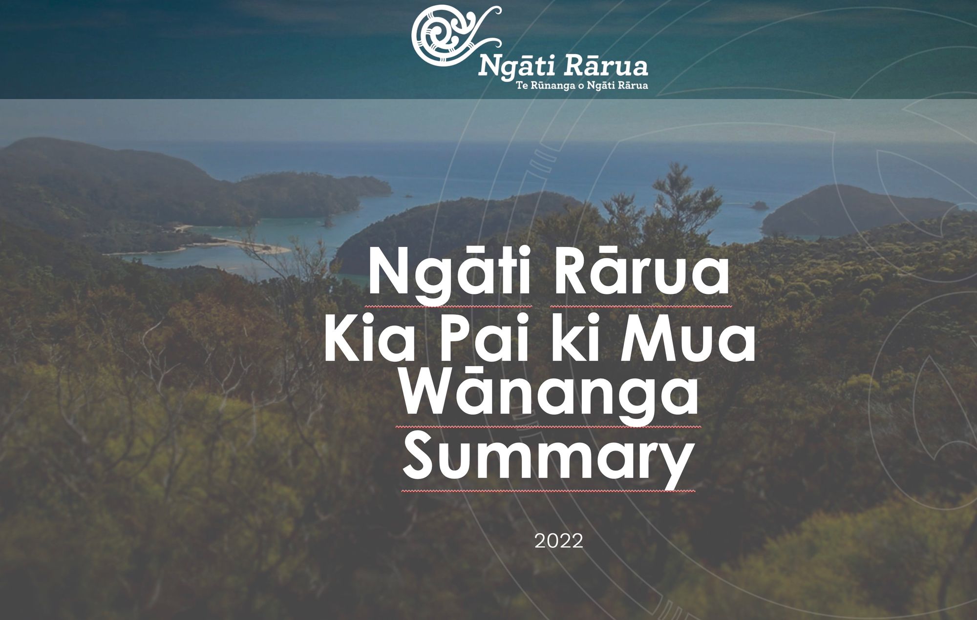 Kia Pai Ki Mua Wānanga summary