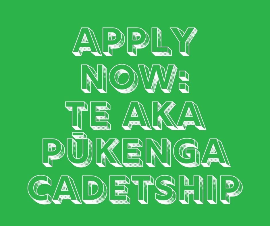 Te Aka Pūkenga Cadetships