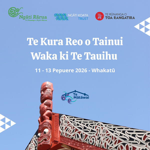 📣 Te Kura Reo o Tainui Waka ki Te Tauihu 2026
